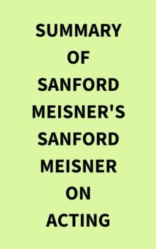 Summary of Sanford Meisner's Sanford Meisner on Acting