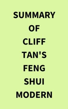 Summary of Cliff Tan's Feng Shui Modern