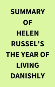 Summary of Helen Russel's The Year of Living Danishly