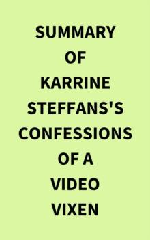 Summary of Karrine Steffans's Confessions of a Video Vixen