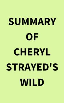 Summary of Cheryl Strayed's Wild