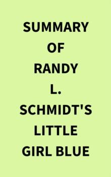 Summary of Randy L. Schmidt's Little Girl Blue