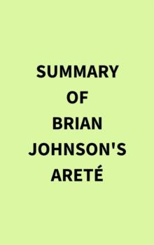 Summary of Brian Johnson's Arete