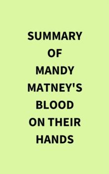 Summary of Mandy Matney's Blood on Their Hands