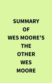 Summary of Wes Moore's The Other Wes Moore