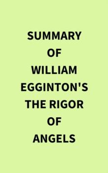 Summary of William Egginton's The Rigor of Angels