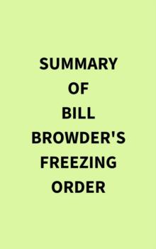 Summary of Bill Browder's Freezing Order