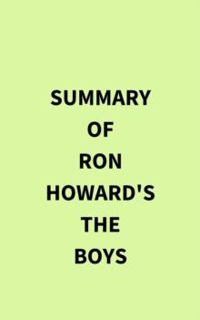 Summary of Ron Howard's The Boys