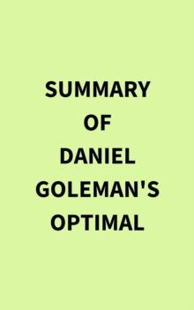 Summary of Daniel Goleman's Optimal