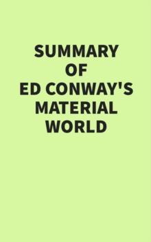 Summary of Ed Conway's Material World