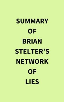 Summary of Brian Stelter's Network of Lies