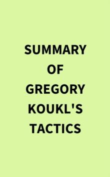 Summary of Gregory Koukl's Tactics