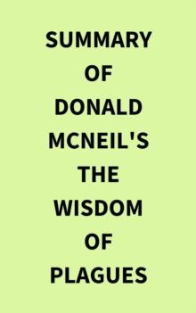 Summary of Donald McNeil's The Wisdom of Plagues