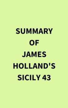 Summary of James Holland's Sicily 43