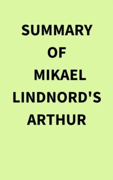 Summary of Mikael Lindnord's Arthur