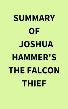 Summary of Joshua Hammer's The Falcon Thief