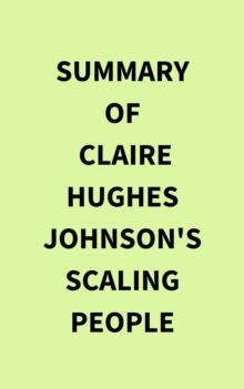 Summary of Claire Hughes Johnson's Scaling People