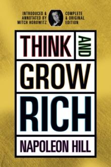 Think and Grow Rich : Complete and Original Signature Edition