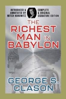 The Richest Man In Babylon : Complete and Original Signature Edition