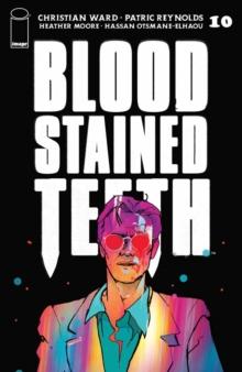 Blood Stained Teeth #10