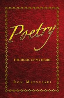 POETRY : THE MUSIC OF MY HEART