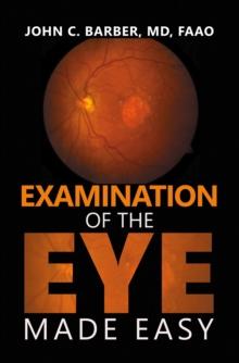 Examination of the Eye Made Easy