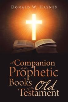 A Companion to the Prophetic Books of the Old Testament