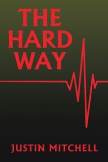 The Hard Way