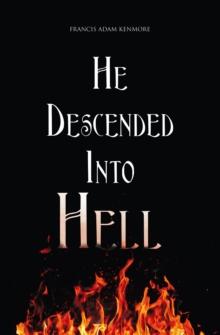 He Decended Into Hell