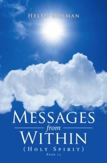 Messages from Within : (Holy Spirit)