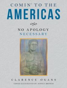 COMIN' TO THE AMERICAS : NO APOLOGY NECESSARY