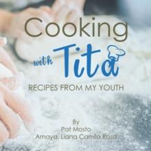 Cooking with Tita : Recipes from my youth