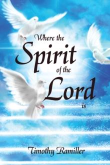 Where the Spirit of the Lord Is