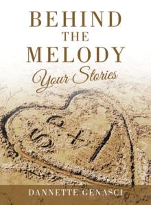 Behind the Melody : Your Stories