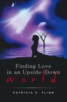 Finding Love in an Upside-Down World