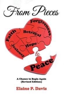 From Pieces to Peace : A Chance to Begin Again (Revised Edition)