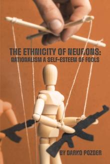 The Ethnicity of Neurons : Nationalism a Self-Esteem of Fools