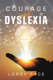 Courage and Dyslexia