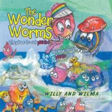 The Wonder Worms : WILLY AND WILMA