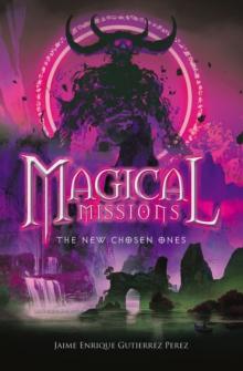 MAGICAL MISSIONS - THE NEW CHOSEN ONES