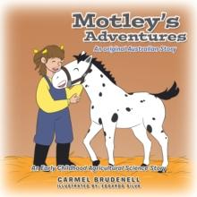 MOTLEY'S ADVENTURES : An original Australian Story