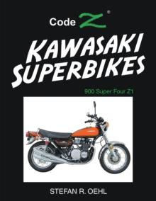 Kawasaki Superbikes : 900 Super Four Z1