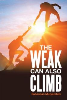 THE WEAK CAN ALSO CLIMB