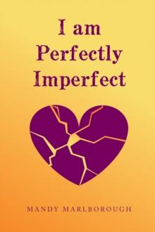 I am Perfectly Imperfect