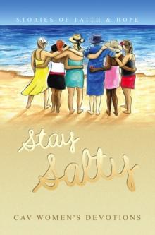 Stay Salty : Stories of Faith & Hope