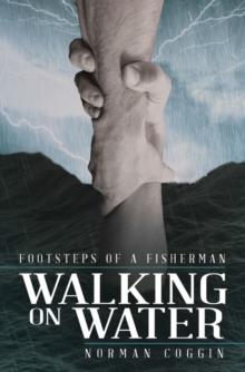 Walking on Water : Footsteps of a Fisherman