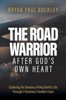 The Road Warrior  After God's Own Heart