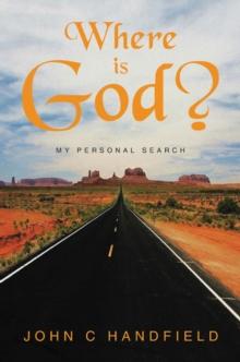 Where is God? : My Personal Search