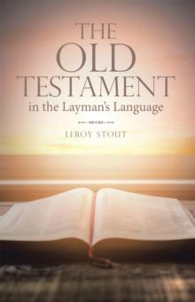 The Old Testament in the Layman's Language