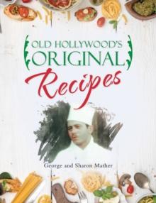 Old Hollywood's Original Recipes